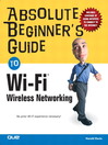 Absolute Beginner's Guide to Wi-Fi Wireless Networking@